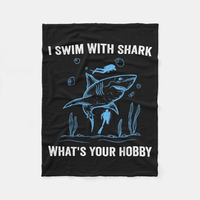 Cobertor De Velo I Swim With Shark, What's Your Hobby, Funny Scuba  (Frente)