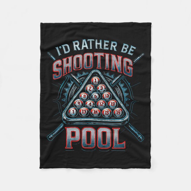 Cobertor De Velo I'd Rather Be Shooting Ol 8 Ball Player Billiards  (Frente)