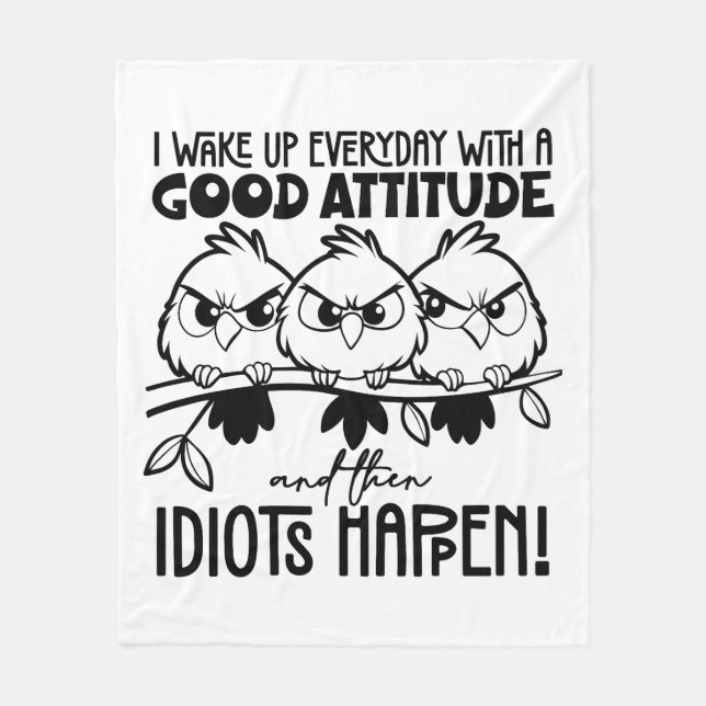 Cobertor De Velo Idiots Happen Funny Bird Quote Gifts  (Frente)