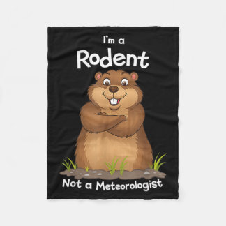 Cobertor De Velo Im A Rodent Not A Meteorologist Groundhog Lovers _
