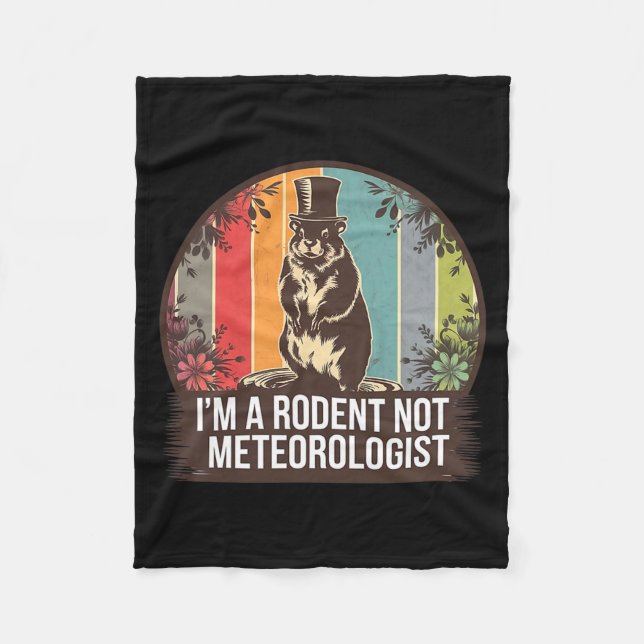Cobertor De Velo Im A Rodent Not A Meteorologist Groundhog Lovers P (Frente)