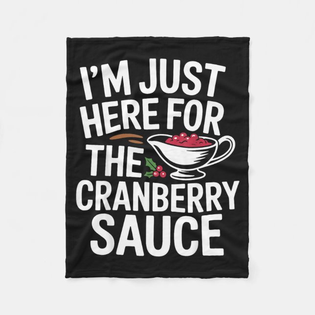 Cobertor De Velo I'm Just Here For The Cranberry Sauce Thanksgiving (Frente)