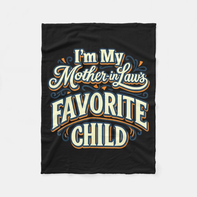 Cobertor De Velo I'm My Mother In Laws Favorite Child Funny Parent  (Frente)
