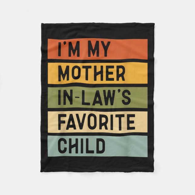 Cobertor De Velo I'm My Mother In Law's Favorite Child Sarcastic Co (Frente)