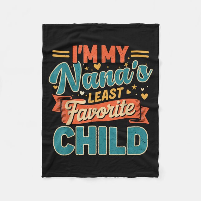 Cobertor De Velo I'm My Nana's Least Favorite Child Funny Parent Fa (Frente)