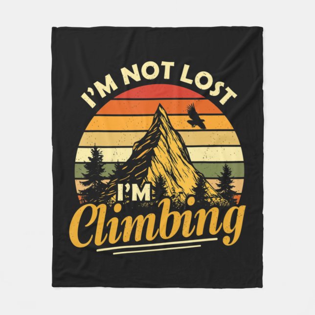 Cobertor De Velo I'm Not Lost I'm Climbing Fun Hiking Mountain Adve (Frente)