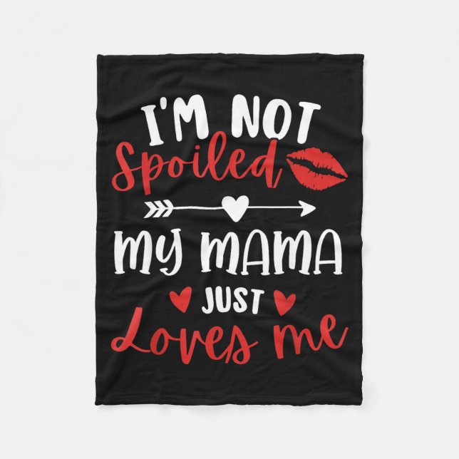 Cobertor De Velo I'm Not Siled My Mama Loves Me Daughter Son Family (Frente)