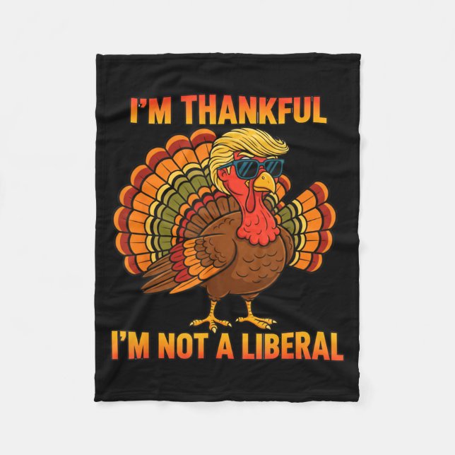 Cobertor De Velo I'm Thankful I'm Not A Liberal Trump Thanksgiving  (Frente)