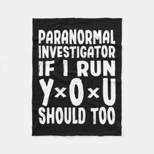 Cobertor De Velo Investigador Paranormal Se Eu Te Corro Deveria Mui