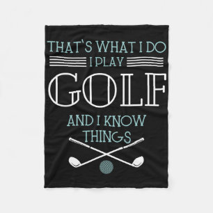 Cobertor De Velo Isso É O Que Eu Faço Eu Jogo Golfe E Eu Sei Coisas