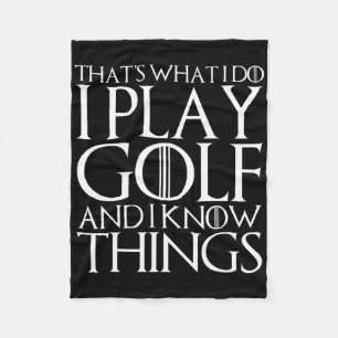 Cobertor De Velo Isso É O Que Eu Faço Eu Jogo Golfe E Eu Sei De Coi
