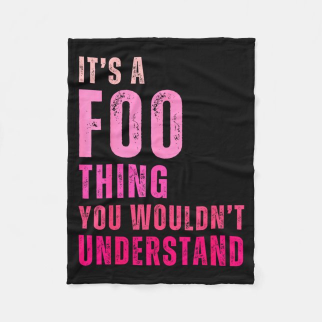 Cobertor De Velo It's A Foo Thing You Wouldn't Understand Foo  (Frente)