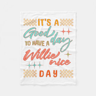 Cobertor De Velo It's A Good Day To Have A Willie Nice Day Funny Qu