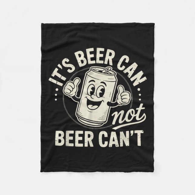 Cobertor De Velo It's Beer Can Not Beer Can't  (Frente)