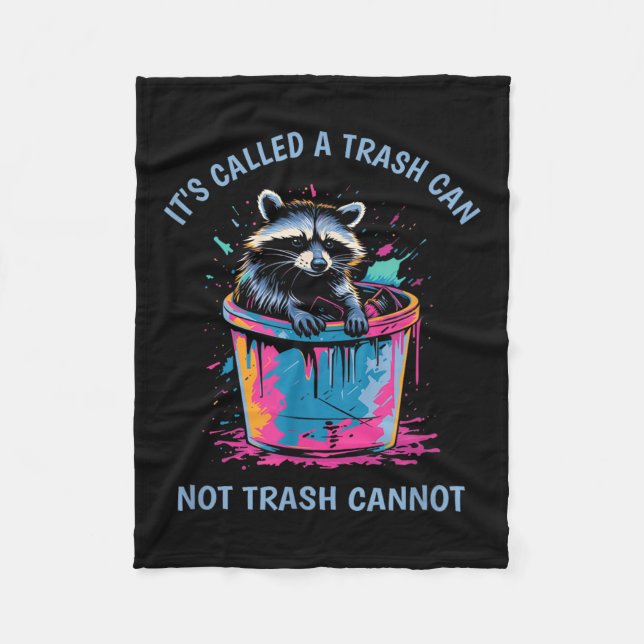 Cobertor De Velo It's Called Trash Can Not Trash Cannot Funny Racco (Frente)