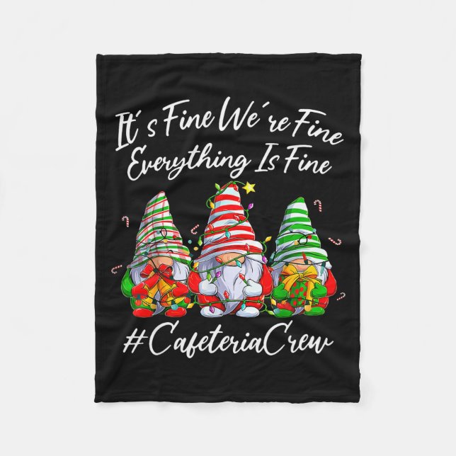 Cobertor De Velo It's Fine I'm Fine Everything Cafeteria Crew Gnome (Frente)