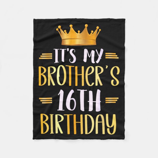 Cobertor De Velo It's My Brother's 16th Birthday Happy 16 Years Old (Frente)