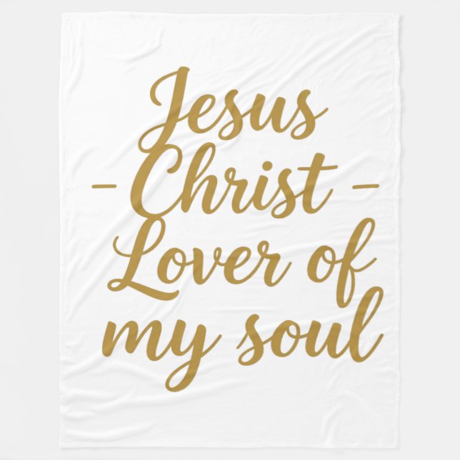 Cobertor De Velo Jesus Christ Lover of My Soul Fleece Blanket  (Frente)