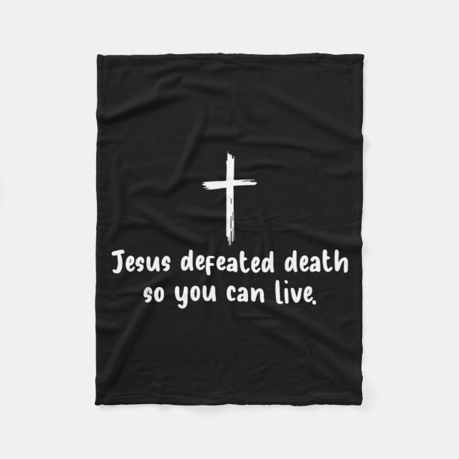 Cobertor De Velo Jesus Defeated Death So You Can Live Christian Fai (Frente)