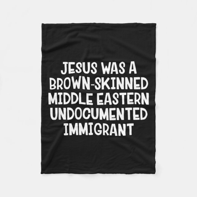 Cobertor De Velo Jesus Was A Brown Skinned Middle Eastern Undocumen (Frente)