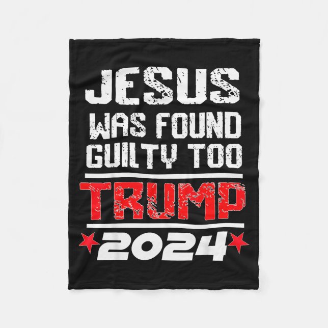 Cobertor De Velo Jesus Was Found Guilty Too Take America Back Trump (Frente)