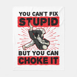 Cobertor De Velo Jiu Jitsu, você não consegue consertar o estúpido,