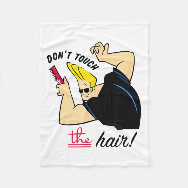 Cobertor De Velo Johnny Bravo Don't Touch The Hair!  (Frente)