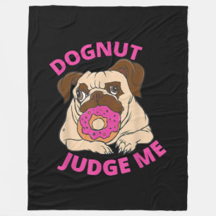 Cobertor De Velo Juiz De Dogut Me Pug Dog Come Rosquinha
