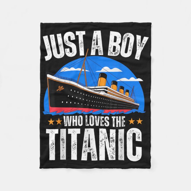 Cobertor De Velo Just A Boy Who Loves The Rms Titanic Boat Titanic  (Frente)