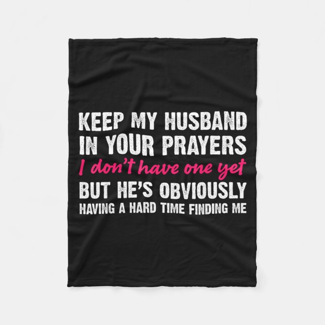 Cobertor De Velo Keep My Husband In Your Prayers Funny Saying Quote (Frente)