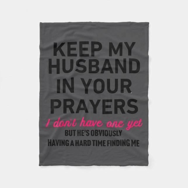 Cobertor De Velo Keep My Husband In Your Prayers Funny Saying Quote (Frente)