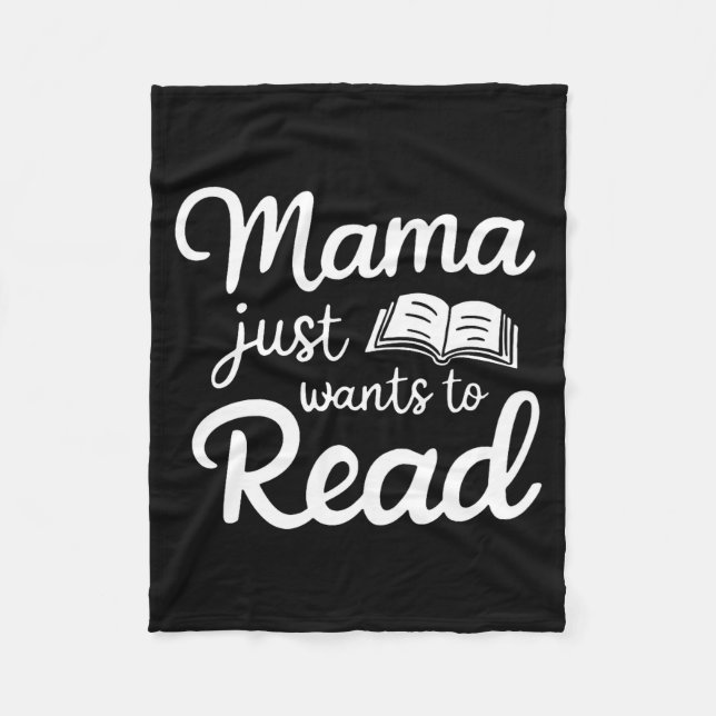 Cobertor De Velo Mama Just Want To Read Book Lovers Bookish Reading (Frente)