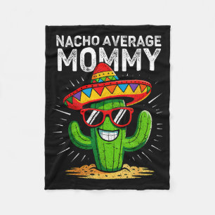 Cobertor De Velo Mamãe nada comum engraçada cinco de maio mexicanaN