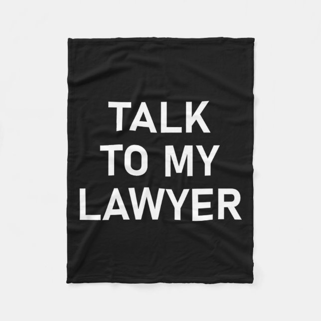 Cobertor De Velo Meme Sayings, One Liners, Quotes, Talk To My Lawye (Frente)