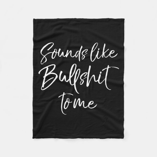 Cobertor De Velo Mens Funny Bs Quote Sarcastic Gag Gift Sounds Like (Frente)