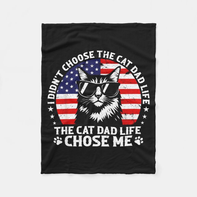 Cobertor De Velo Mens I Didn't Choose The Cat Dad Life Chose Me  (Frente)