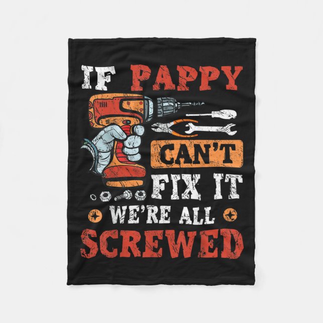Cobertor De Velo Mens If Pappy Can't Fix It We're All Screwed Fathe (Frente)