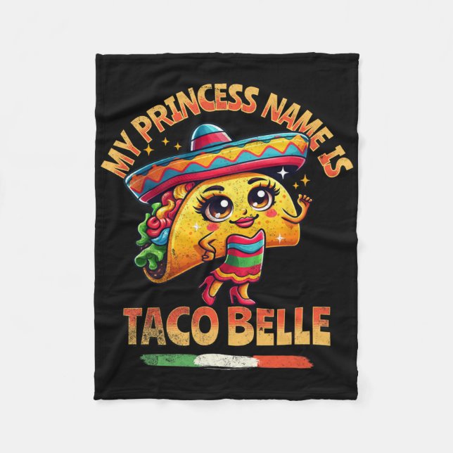 Cobertor De Velo Meu Nome De Princesa É Taco Belle - Comida Engraça (Frente)