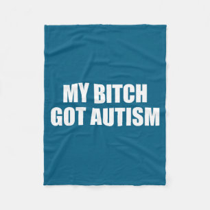 Cobertor De Velo Meu Tive Autismo Frase Engraçada Meme 