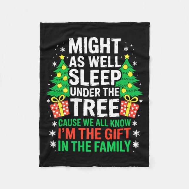 Cobertor De Velo Might As Well Sleep Under The Tree Shirt Christmas (Frente)