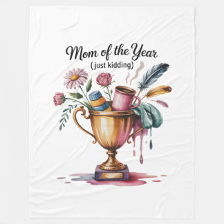 Cobertor De Velo Mom Of The Year (Just Kidding)