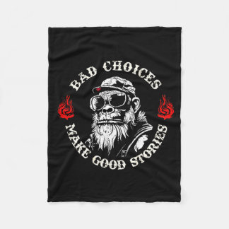 Cobertor De Velo Monkey Bad Choices Make Good Stories (on Back)