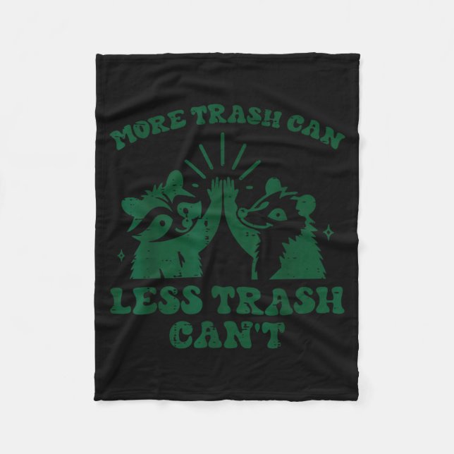 Cobertor De Velo More Trash Can Less Cant Raccoon Funny Saying Men  (Frente)
