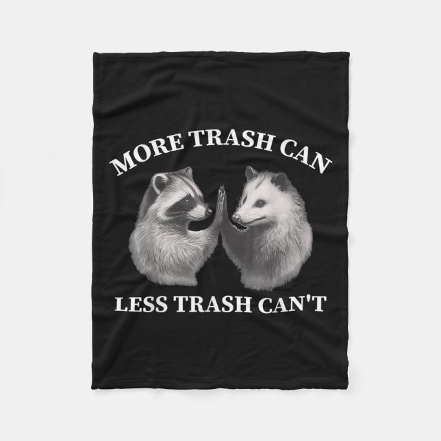Cobertor De Velo More Trash Can Less Trash Can't Funny Raccoon Ossu (Frente)