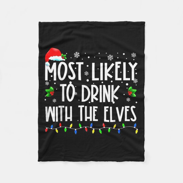 Cobertor De Velo Most Likely To Drink With The Elves Elf Christmas  (Frente)
