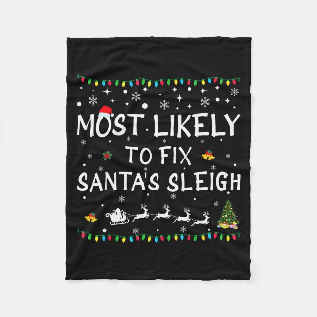 Cobertor De Velo Most Likely To Fix Santa's Sleigh Funny Christmas  (Frente)
