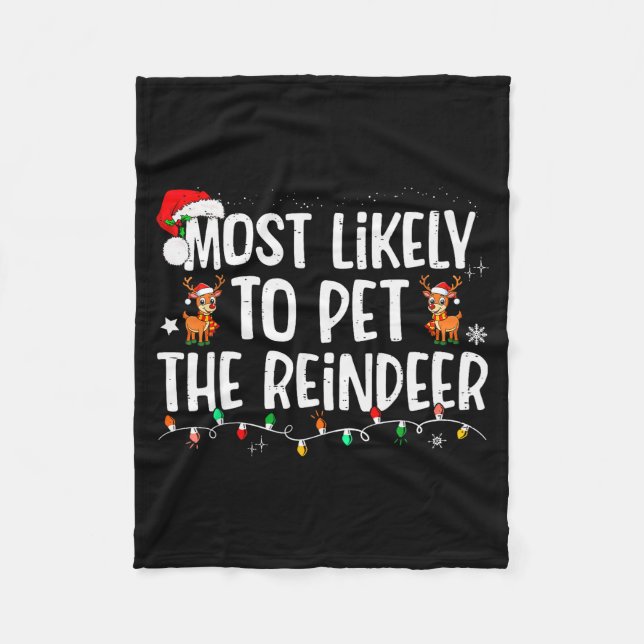 Cobertor De Velo Most Likely To Pet The Reindeer Funny Christmas  (Frente)