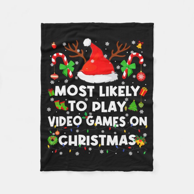 Cobertor De Velo Most Likely To Play Video Game On Pjs Christmas Xm (Frente)