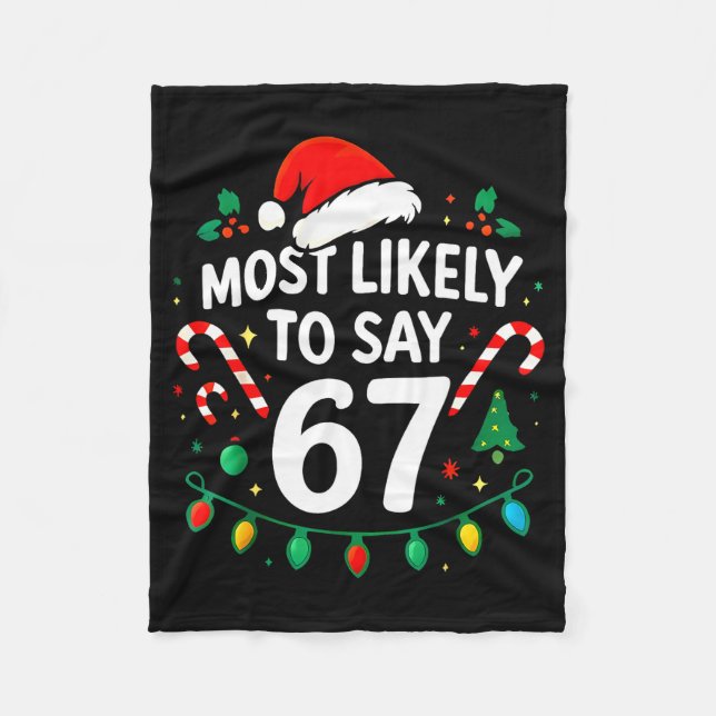 Cobertor De Velo Most Likely To Say 67 Meme Six Seven Santa Christm (Frente)