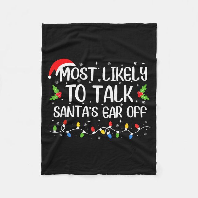 Cobertor De Velo Most Likely To Talk Santa's Ear Off Funny Christma (Frente)